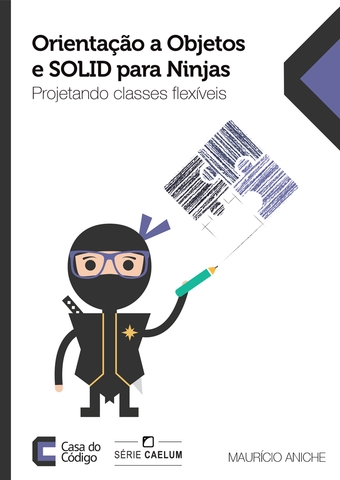 Capa do Livro “Orientação a Objetos e SOLID para Ninjas Projetando classes flexíveis”